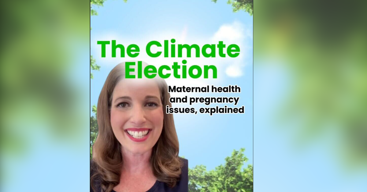 The Climate Election: How climate change impacts maternal health and pregnancy
