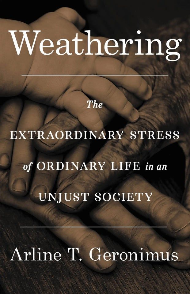 "Weathering" and its effect on poor health and life expectancy 1 weathering-little-brown-health-cover.jpg