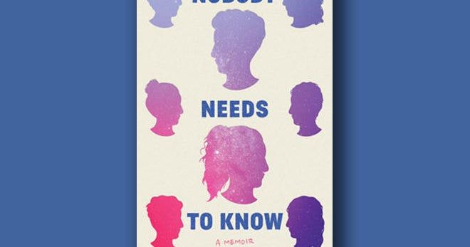 Book excerpt: “Nobody Needs to Know,” an intersex individual’s memoir Book excerpt: “Nobody Needs to Know,” an intersex individual’s memoir