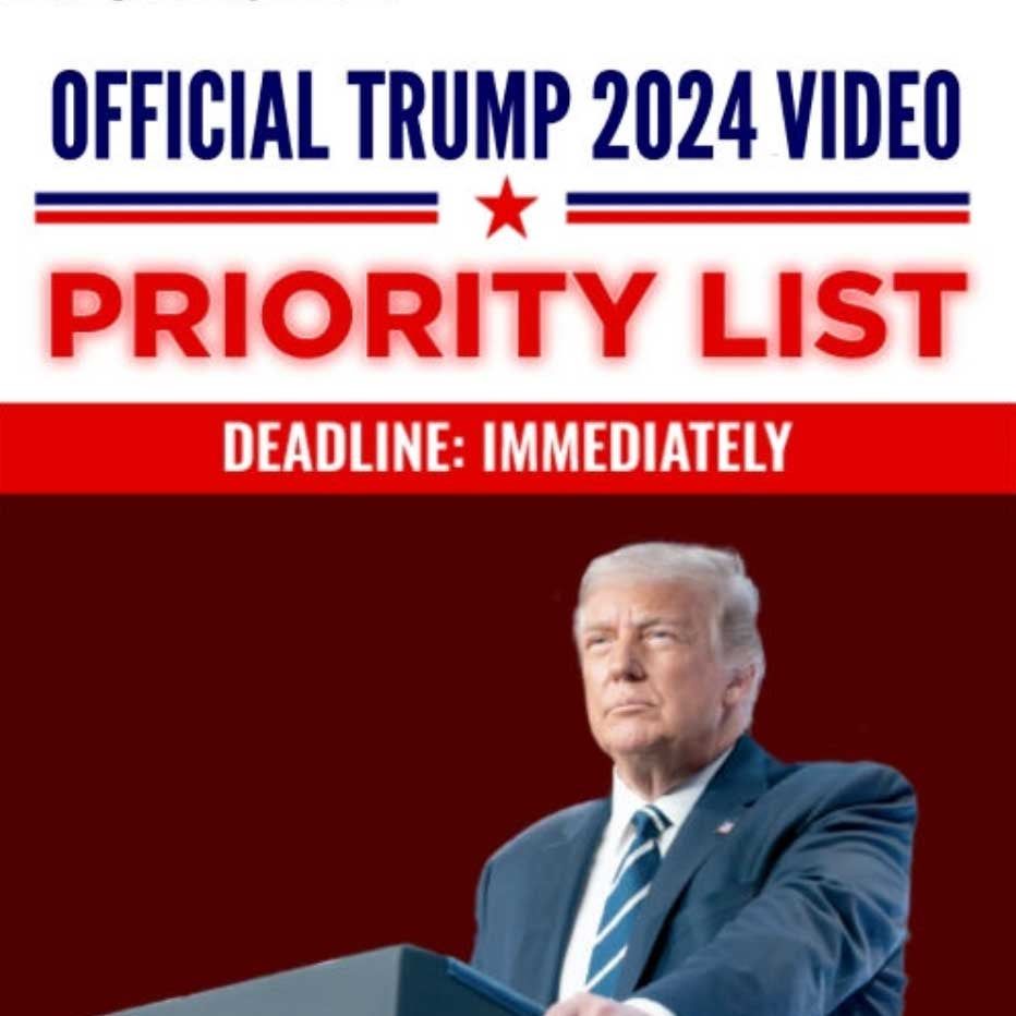 The Contests, Clubs and Big Promises of Trump’s Fund-Raising Emails 8 Promo image reads “Official Trump 2024 video priority list. Deadline: Immediately.”